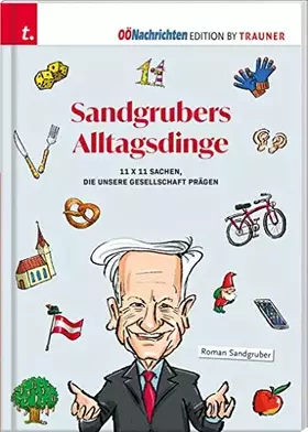 Couverture du produit · Sandgrubers Alltagsdinge: 11 x 11 Sachen, die unsere Gesellschaft prägen