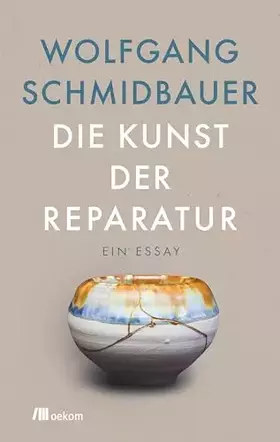 Couverture du produit · Die Kunst der Reparatur: Ein Essay. Nachhaltiges Handwerk, Ressourcenschonung und die psychologische Bedeutung des Reparierens 