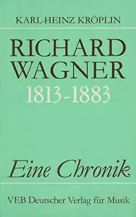 Couverture du produit · Richard Wagner. Eine Chronik