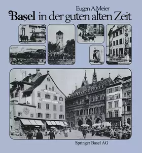 Couverture du produit · Basel in der guten alten Zeit