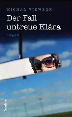 Couverture du produit · Der Fall untreue Klára: Roman