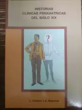 Couverture du produit · HISTORIAS CLINICAS PSIQUIATRICAS DEL SIGLO XIX