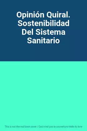 Couverture du produit · Opinión Quiral. Sostenibilidad Del Sistema Sanitario