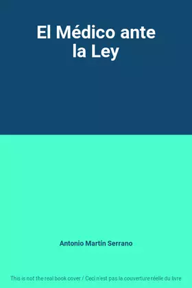 Couverture du produit · El Médico ante la Ley