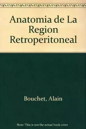 Couverture du produit · Anatomia Region Retroperitoneal (Spanish Edition)