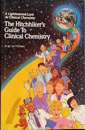 Couverture du produit · The Hitchhiker's Guide to Clinical Chemistry