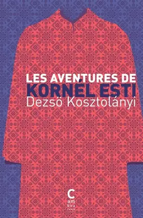 Couverture du produit · Les aventures de Kornel Esti