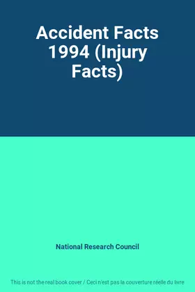 Couverture du produit · Accident Facts 1994 (Injury Facts)