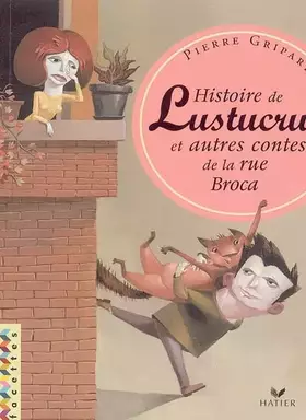 Couverture du produit · Histoire de Lustucru & autres contes de la rue Broca