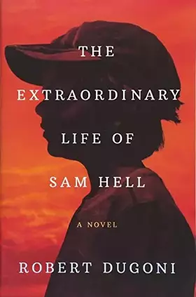 Couverture du produit · The Extraordinary Life of Sam Hell: A Novel