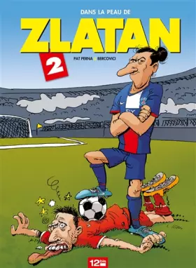 Couverture du produit · Dans la peau de Zlatan - Tome 02