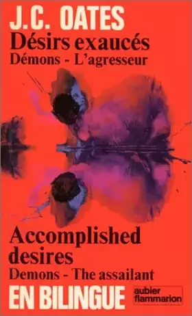 Couverture du produit · Désirs exaucés, suivi de Démons", et "L'Agresseur", édition bilingue (français/anglais)"
