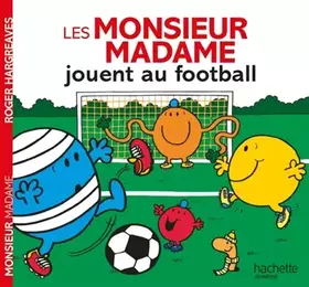 Couverture du produit · Les Monsieur Madame jouent au football