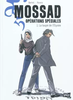 Couverture du produit · Mossad Opérations spéciales, Tome 1 : La taupe de l'Elysée
