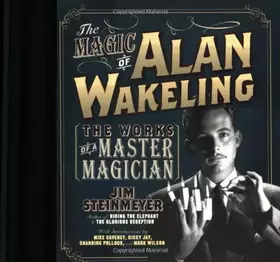 Couverture du produit · The Magic of Alan Wakeling: The Works of a Master Magician