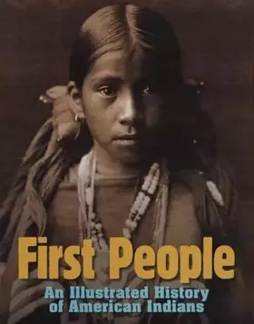 Couverture du produit · First People: An Illustrated History of American Indians
