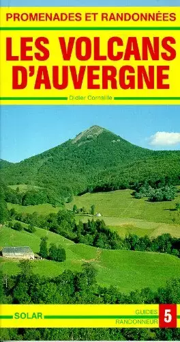 Couverture du produit · Promenades et randonnées, les volcans d'Auvergne : De la chaîne des Puys aux monts du Cantal