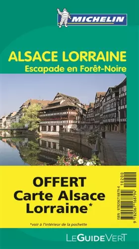Couverture du produit · Guide Vert Alsace, Lorraine, Escapades en fort Noire