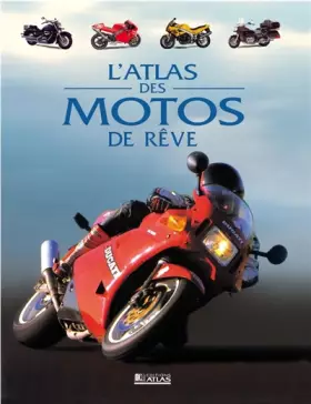 Couverture du produit · Atlas des motos de rêve