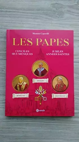 Couverture du produit · Les papes. Les Conciles oecuméniques. Les jubilés. Années saintes