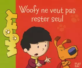 Couverture du produit · Antoine et Woofy, Tome 4 : Woofy ne veut pas rester seul