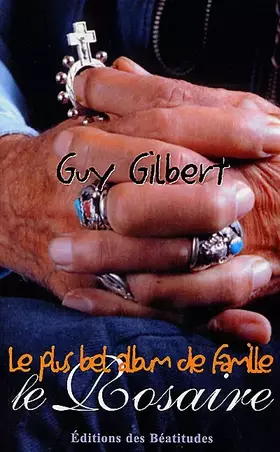 Couverture du produit · Le rosaire. le plus bel album de famille