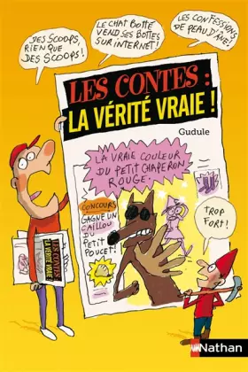 Couverture du produit · Les contes : la vérité vraie !