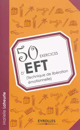 Couverture du produit · 50 exercices d'EFT (Technique de libération émotionnelle): (Technique de libération émotionnelle).