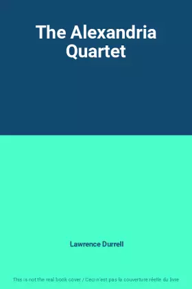 Couverture du produit · The Alexandria Quartet