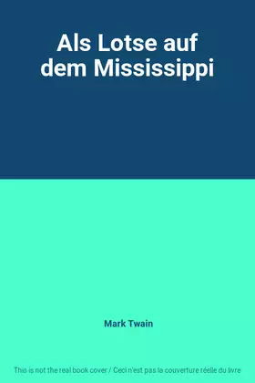 Couverture du produit · Als Lotse auf dem Mississippi