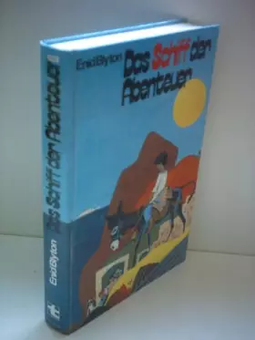 Couverture du produit · Enid Blyton: Das Schiff der Abenteuer