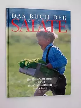 Couverture du produit · Das Buch der Salate. Über 60 neue Saison-Rezepte für alle, die frische Salate und knackige Gemüse mögen.
