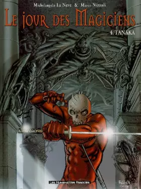 Couverture du produit · Le jour des magiciens, Tome 4 : Tanaka