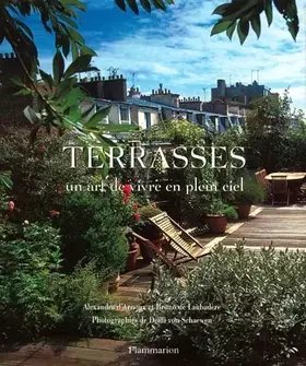 Couverture du produit · Terrasses : Un art de vivre en plein ciel