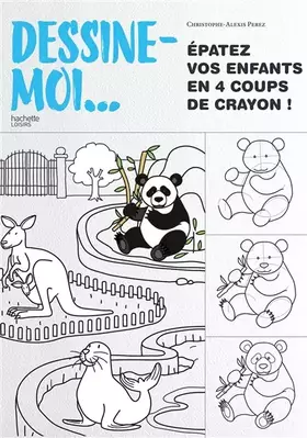 Couverture du produit · Dessine-moi...: Épatez vos enfants en 4 coups de crayon