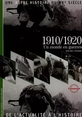 Couverture du produit · 1910/1920: Un monde en guerres