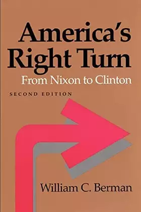 Couverture du produit · America's Right Turn: From Nixon to Clinton (The American Moment)