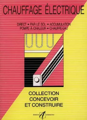 Couverture du produit · Chauffage électrique : Installations, chauffage direct, accumulation, chauffage par le sol, pompe à chaleur, chauffe-ea