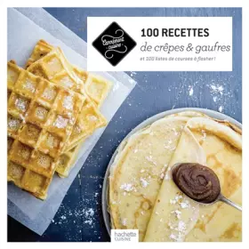 Couverture du produit · 100 recettes de crêpes et gaufres