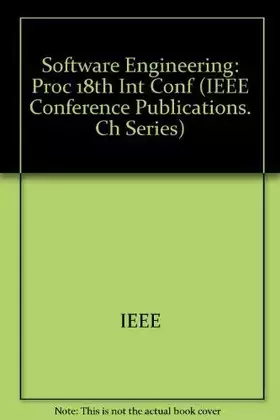 Couverture du produit · Proceedings of the 18th International Conference on Software Engineering: March 25-29, 1996 Berlin, Germany (INTERNATIONAL CONF