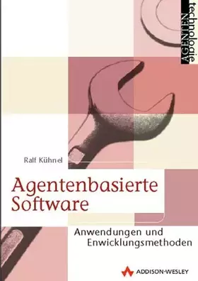 Couverture du produit · Agentenbasierte Software . Methode und Anwendungen (Agententechnologie)