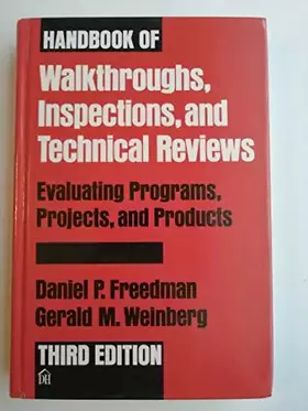 Couverture du produit · Handbook of Walkthroughs, Inspections, and Technical Reviews: Evaluating Programs, Projects, and Products