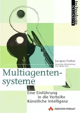 Couverture du produit · Multiagentensysteme . Eine Einführung (Agententechnologie)