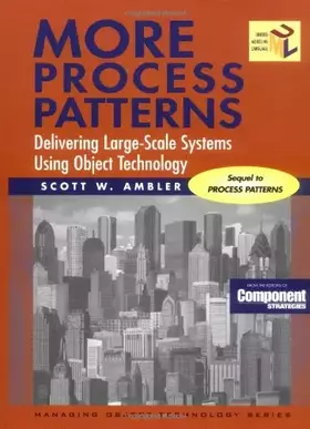 Couverture du produit · More Process Patterns: Delivering Large-Scale Systems Using Object Technology (SIGS: Managing Object Technology, Series Number 