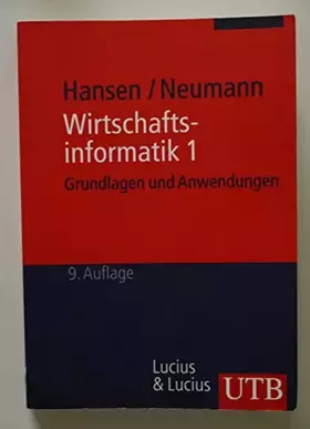 Couverture du produit · Wirtschaftsinformatik 1: Grundlagen und Anwendungen (UTB M: Uni-Taschenbücher)