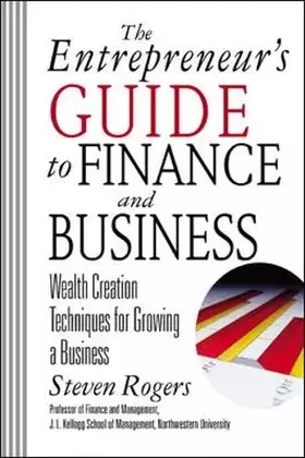 Couverture du produit · The Entrepreneur's Guide to Finance & Business: Wealth Creation Techniques for Growing a Business