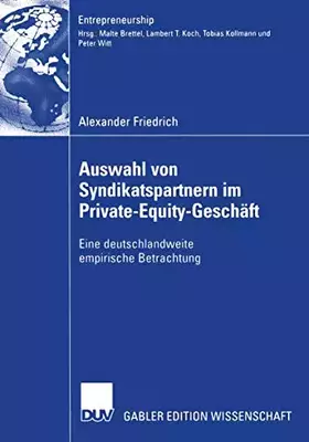 Couverture du produit · Auswahl von Syndikatspartnern im Private-Equity-Geschäft: Eine deutschlandweite empirische Betrachtung (Entrepreneurship)