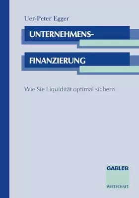 Couverture du produit · Unternehmensfinanzierung: Wie Sie Liquidität optimal sichern
