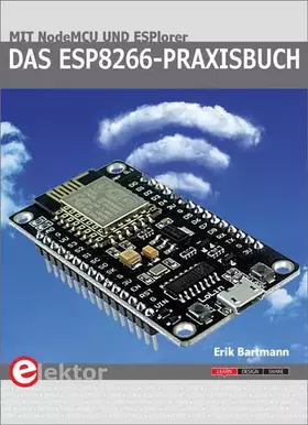 Couverture du produit · Das ESP8266-Praxisbuch: Mit NodeMCU und ESPlorer