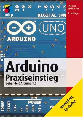 Couverture du produit · Arduino Praxiseinstieg: Behandelt Arduino 1.0
